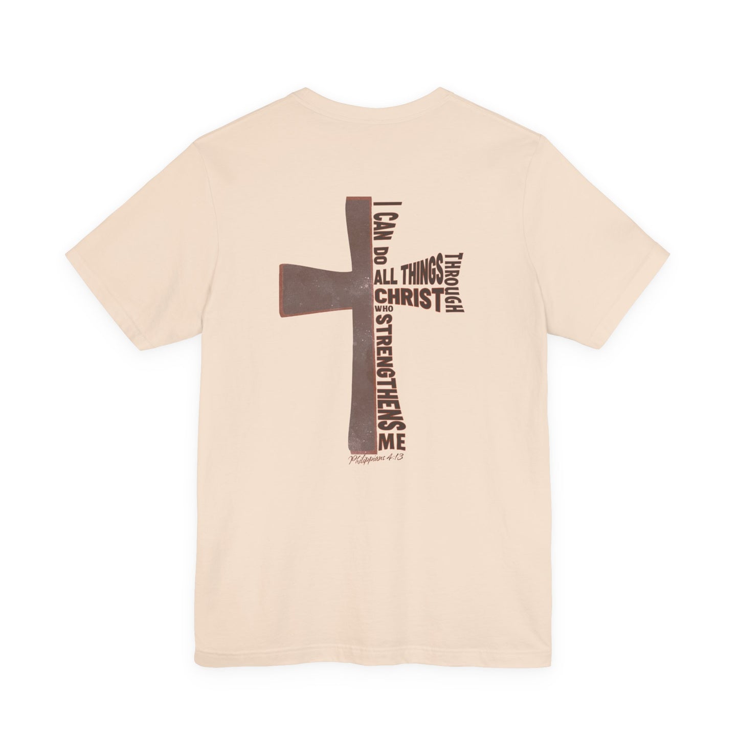 Philippians 4:13 Unisex T-Shirt - "I Can Do All Things Through Christ"
